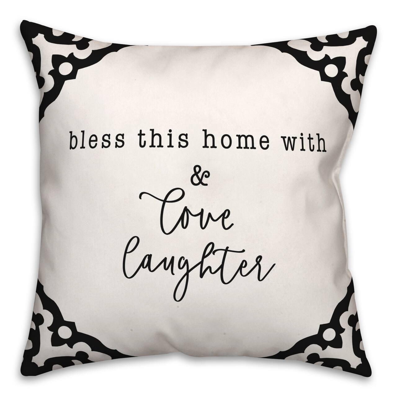 Bless this Home with Love & Laughter Indoor/Outdoor Pillow